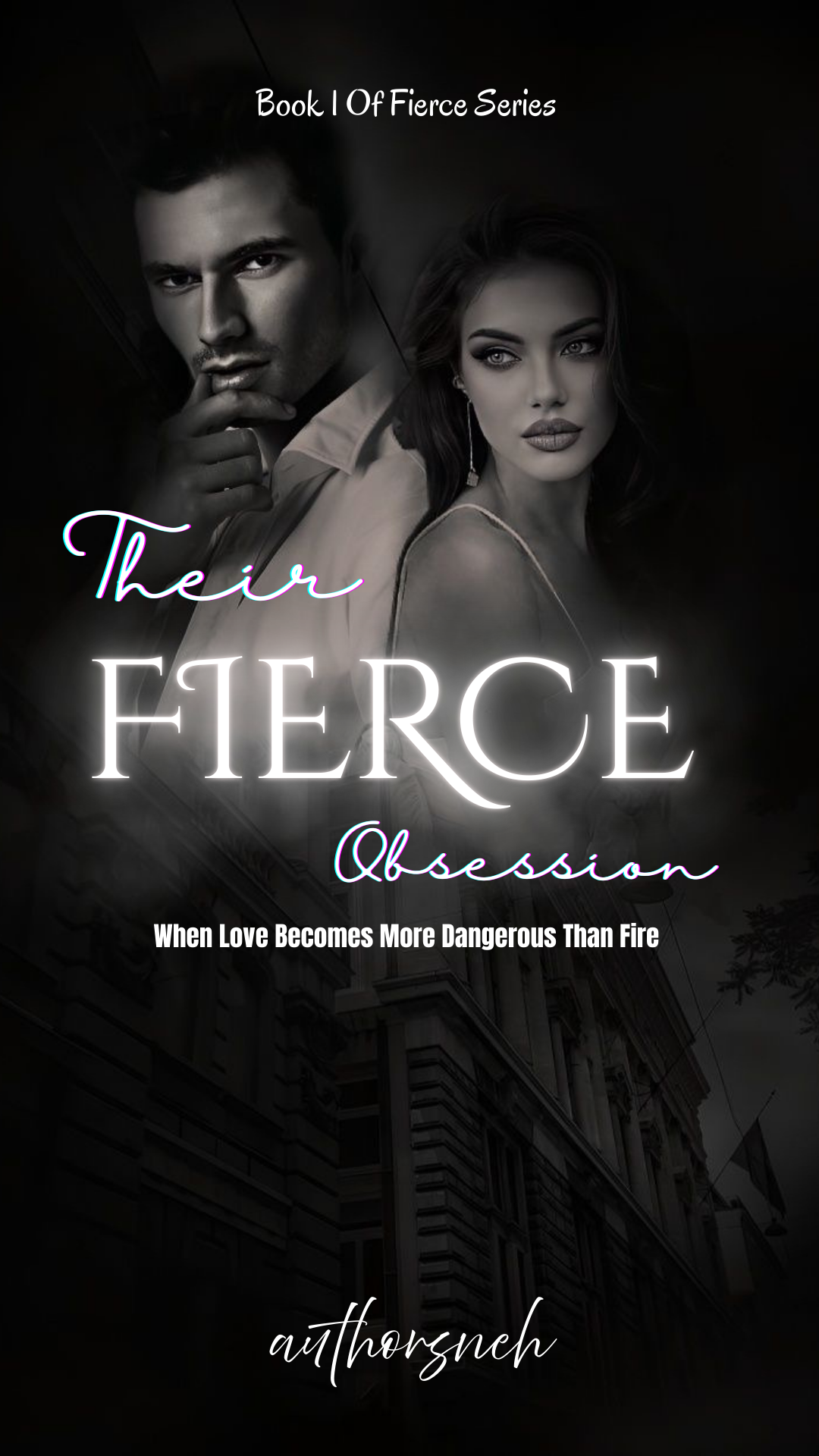 Their Fierce Obsession (English Version) 18+