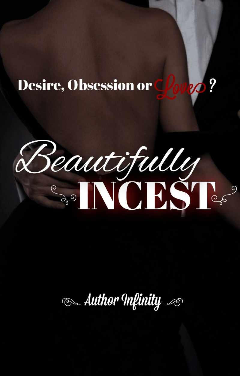 Beautifully Incest πππ