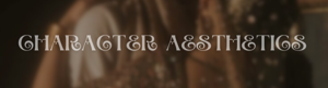 Character Aesthetics