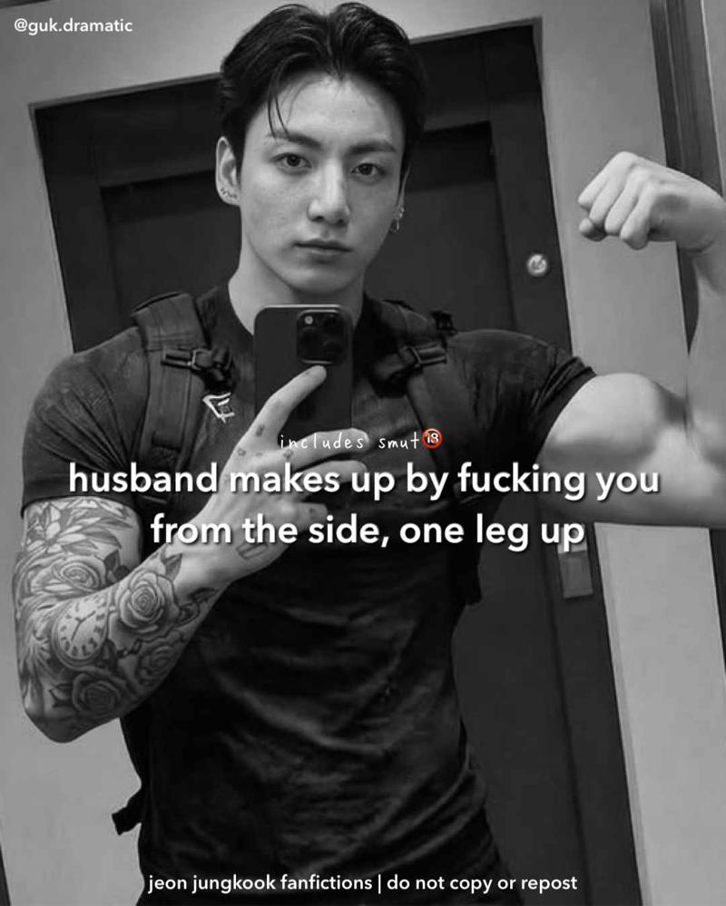 husband makes up by fucking you  from the side, one leg up