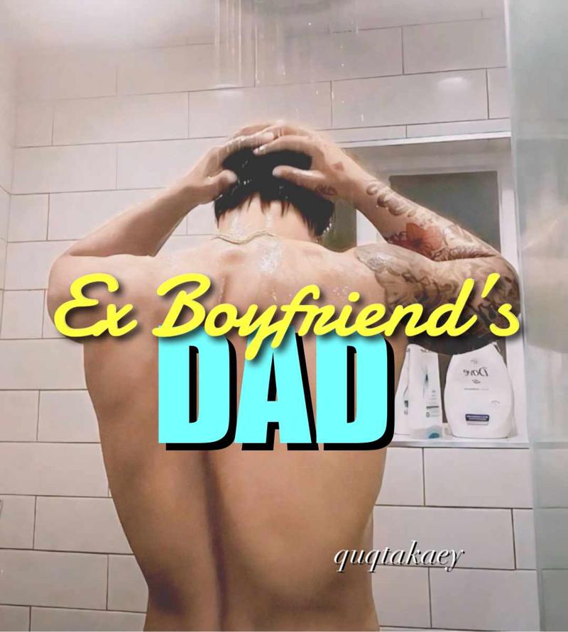 Ex Boyfriend's DAD