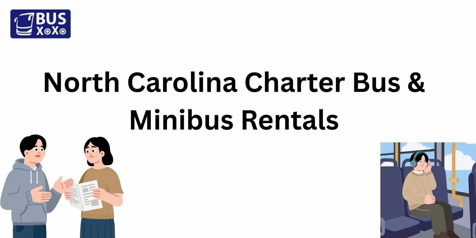 Busxoxo – The Leading Choice for North Carolina Charter Bus & Minibus Rentals