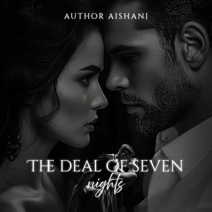 THE DEAL OF SEVEN NIGHTS 18+ (Completed)