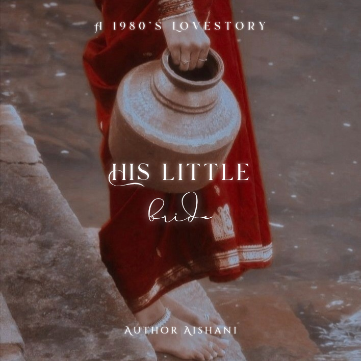 His Little Bride (Duet One) | 18+ (Completed)
