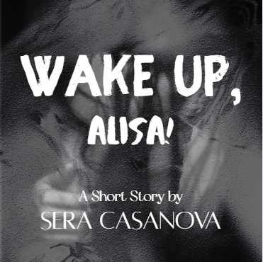 Wake UP, Alisa!