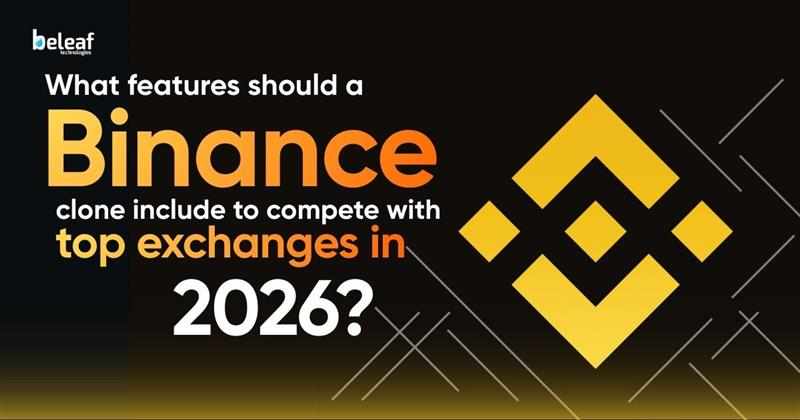 What Advanced Features Do Startups Need in a Binance Clone?