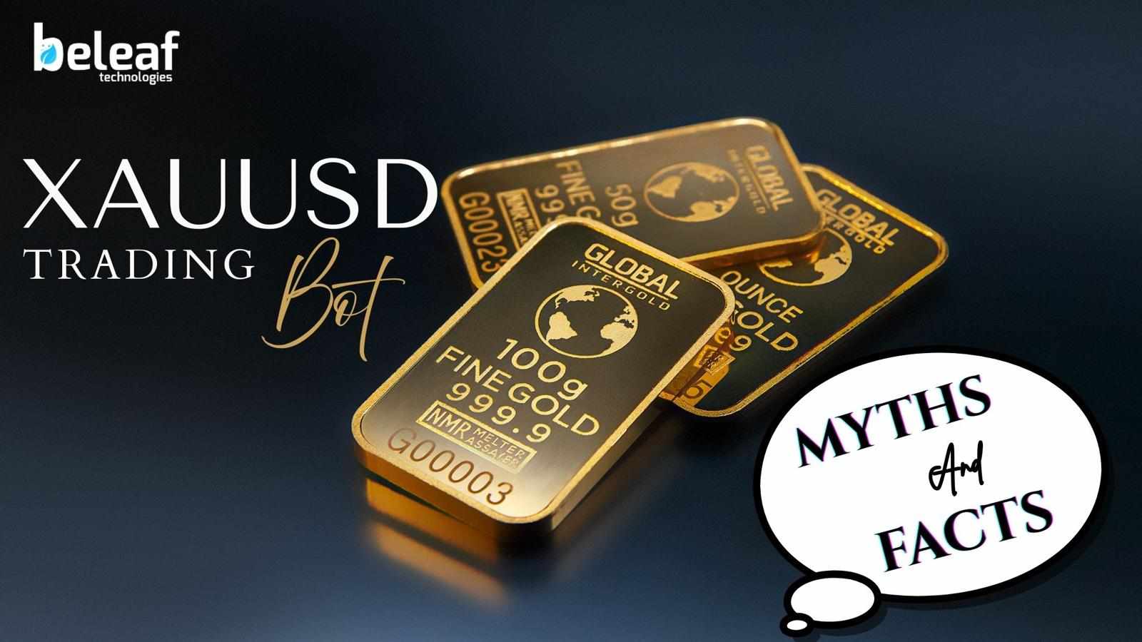 Common Myths and Facts About XAUUSD Trading Bots