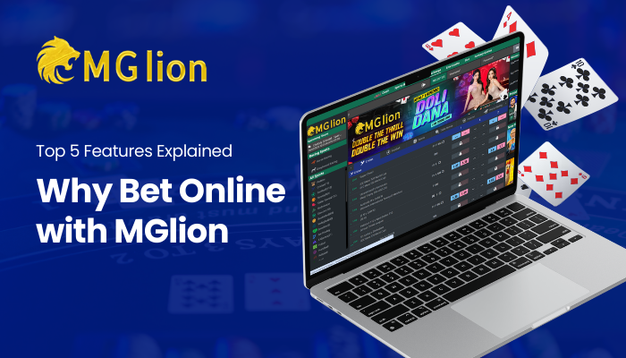 Why Bet Online with MGlion: Top 5 Features Explained