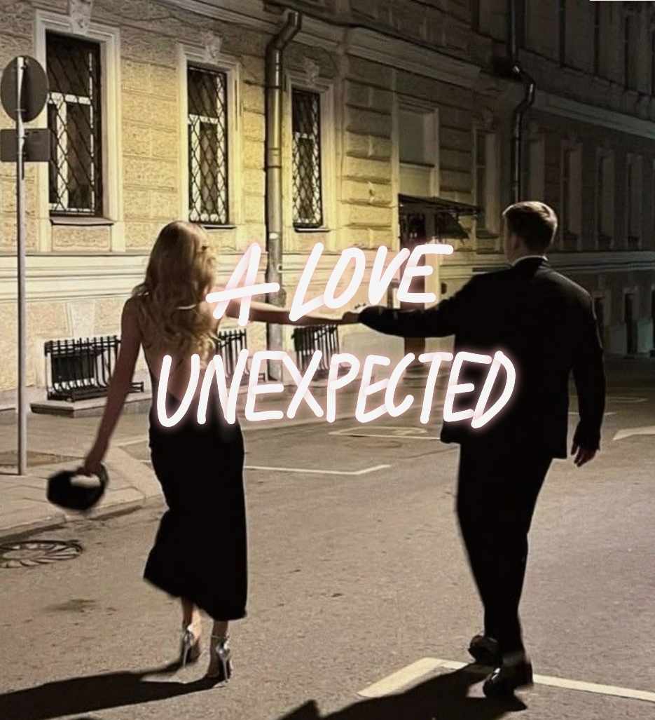 "A LOVE UNEXPECTED"