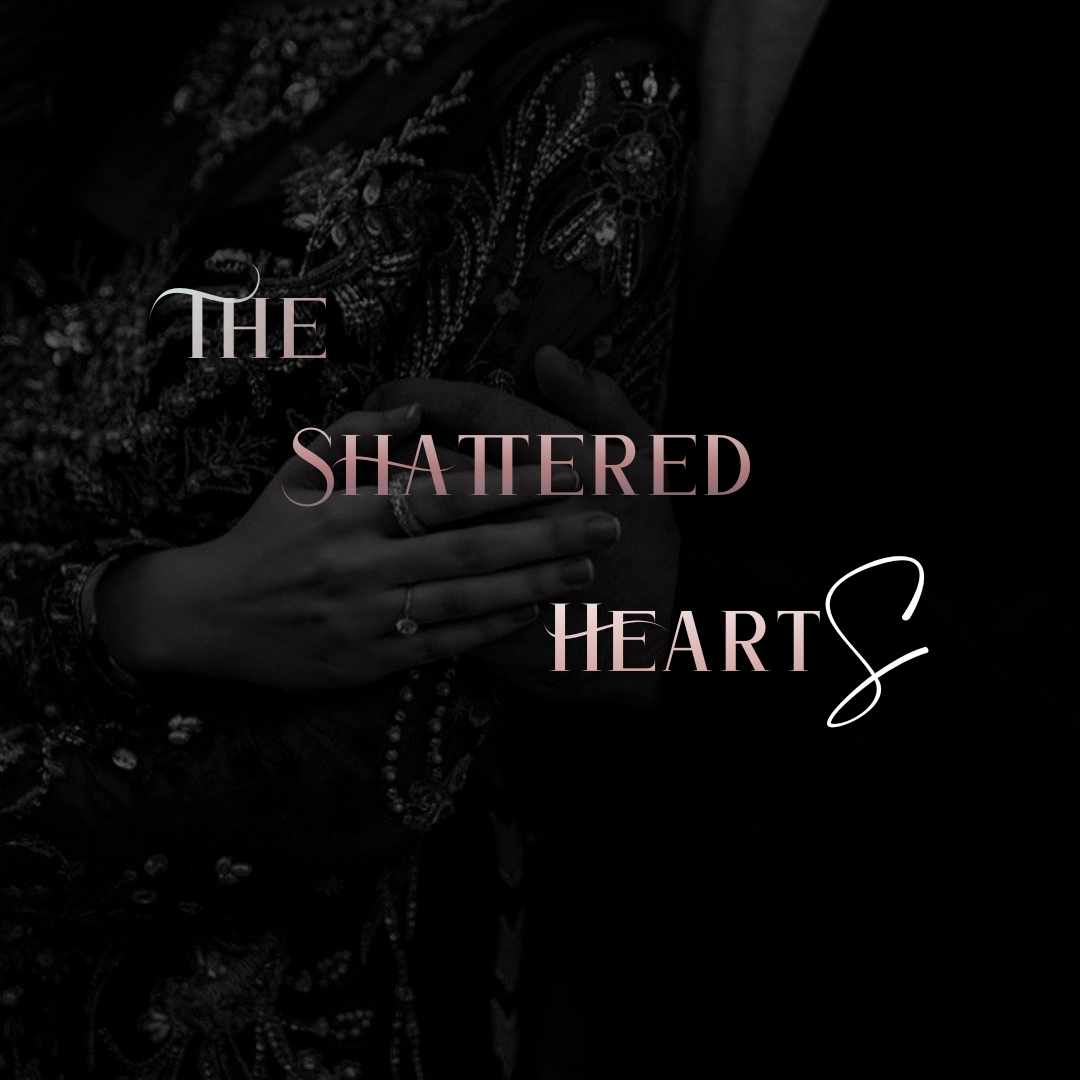 THE SHATTERED HEARTS