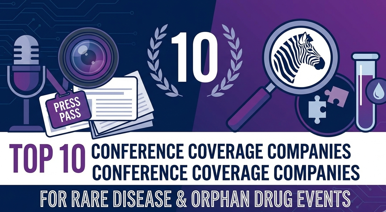 Top 10 Conference Coverage Companies for Rare Disease & Orphan Drug Events