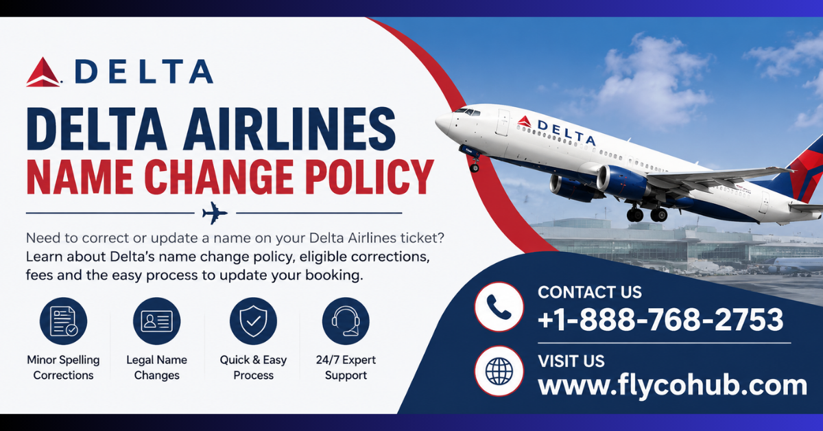 Delta Airlines Name Change Policy: Everything You Need to Know