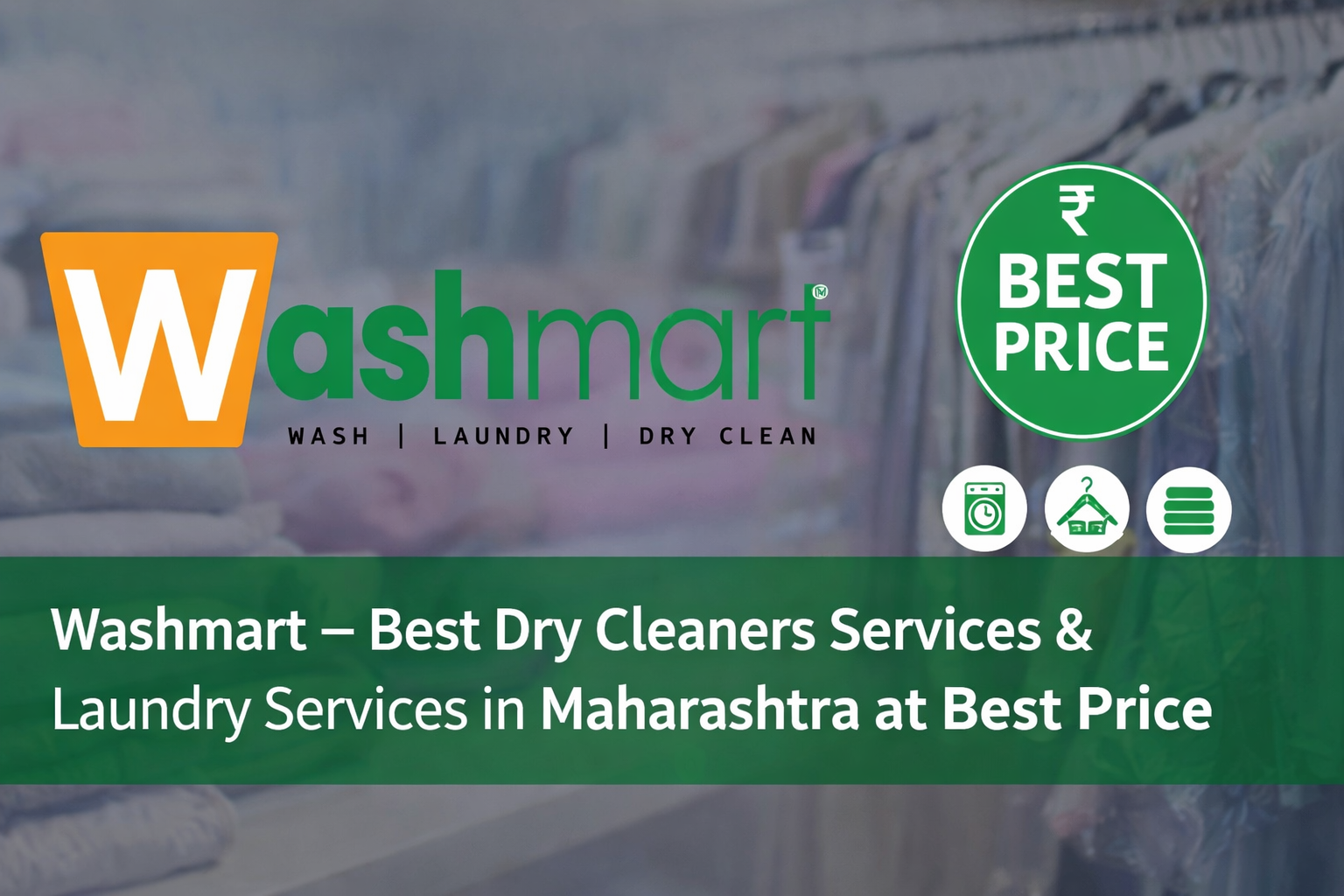 Washmart – Best Dry Cleaners Services & Laundry Services in Maharashtra at Best Price
