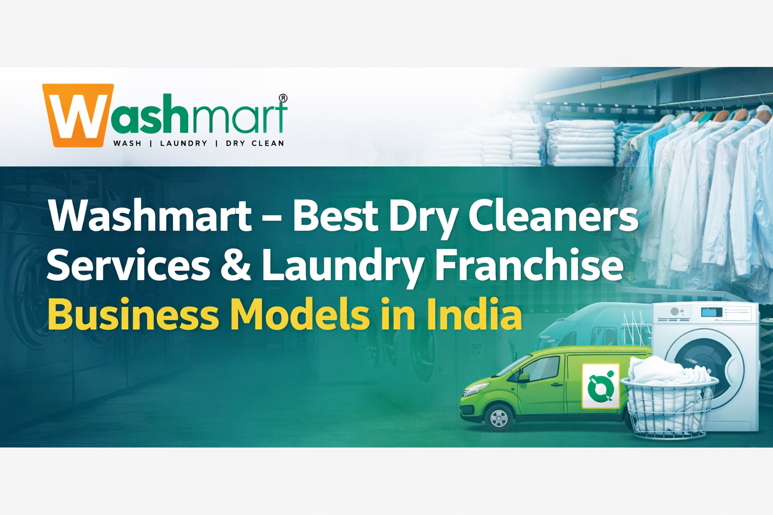 Washmart – Best Dry Cleaners Services & Laundry Franchise Business Models in India