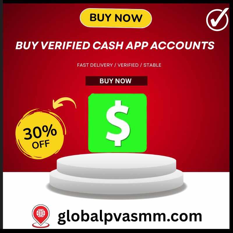 Top 5 Trusted Sources to Buy Verified Cash App Accounts - globalpvasmm