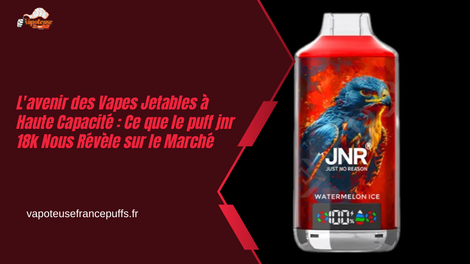 L'avenir des Vapes Jetables à Haute Capacité : Ce que le puff jnr 18k Nous Révèle sur le Marché