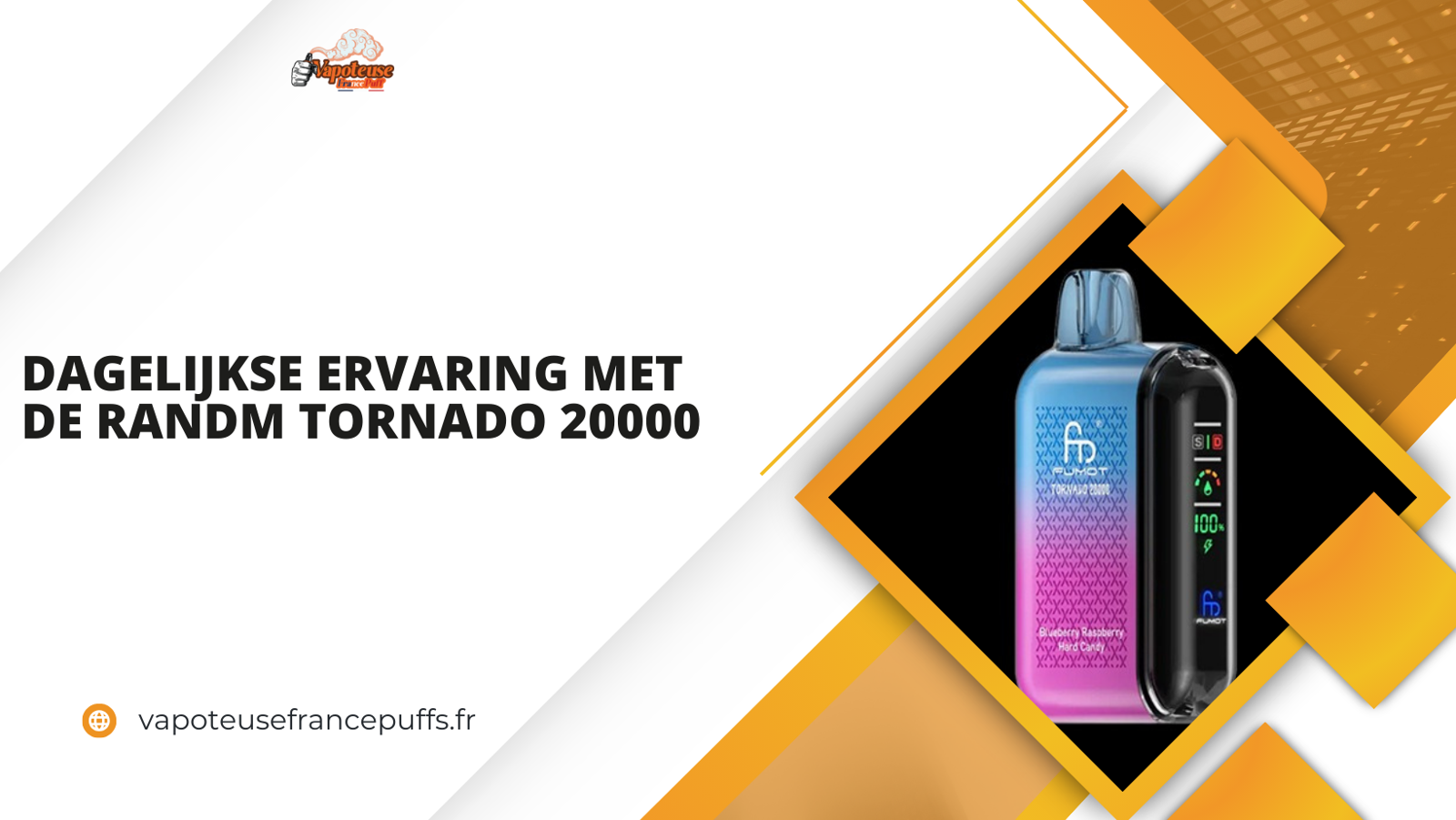 Dagelijkse ervaring met de RandM Tornado 20000