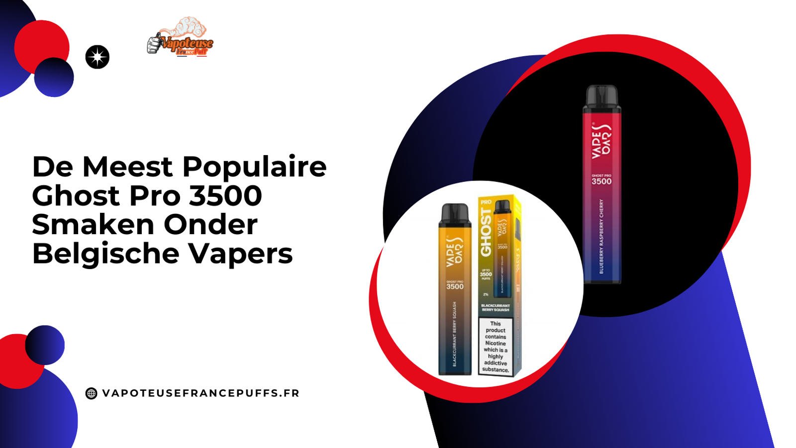 De Meest Populaire Ghost Pro 3500 Smaken Onder Belgische Vapers