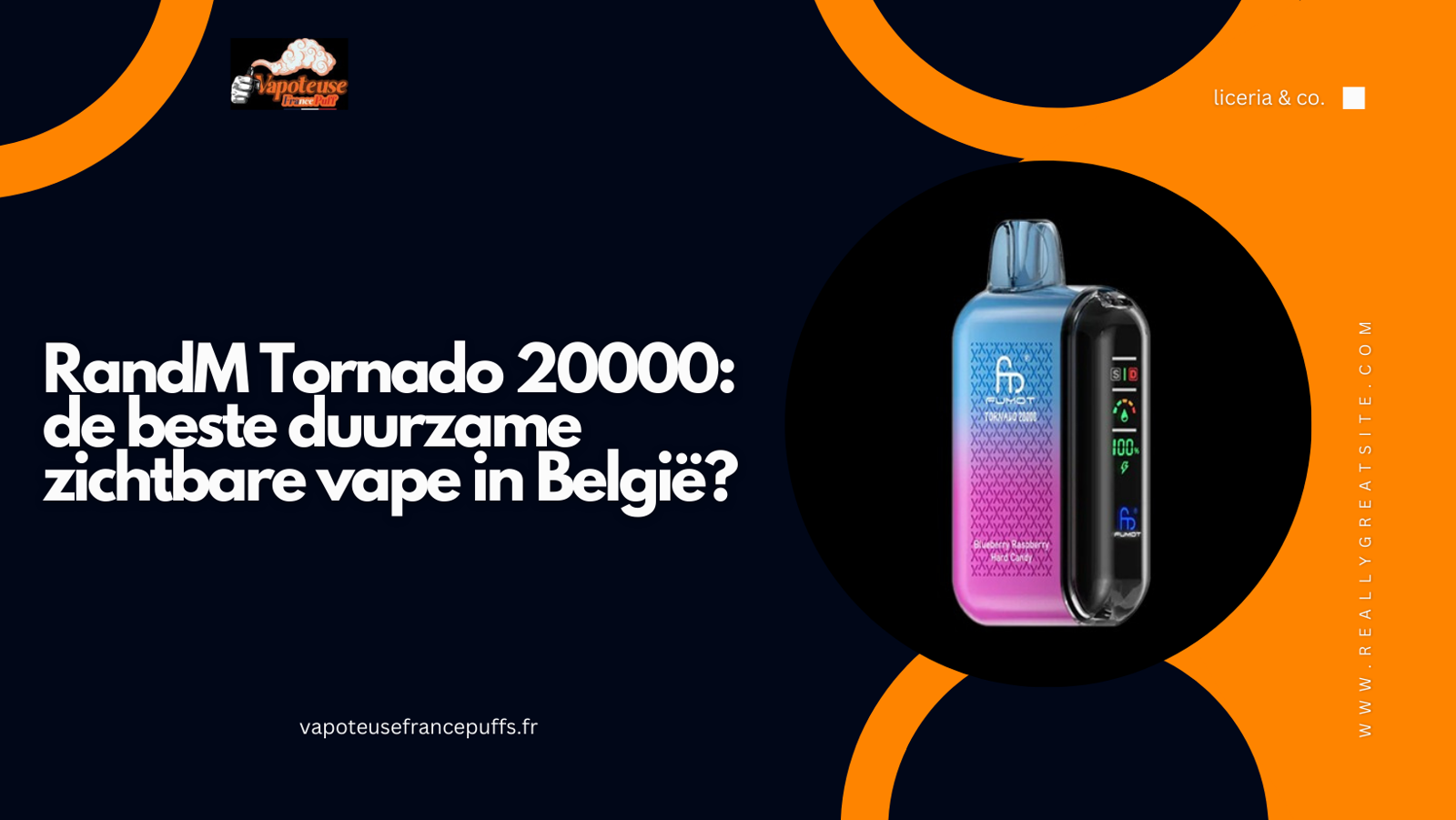 RandM Tornado 20000: de beste duurzame zichtbare vape in België?