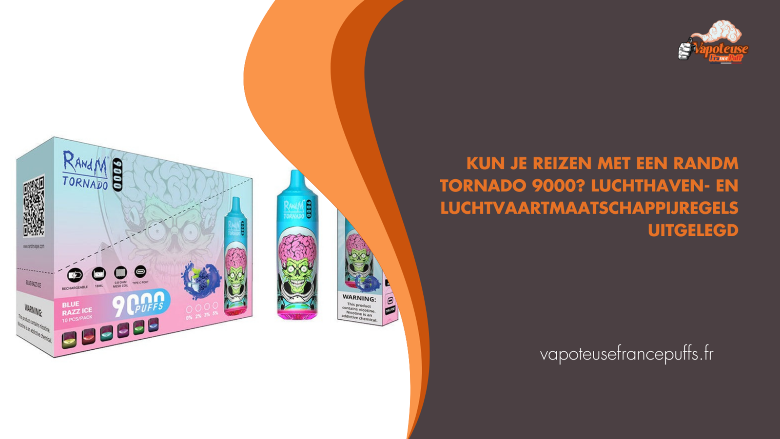 Kun Je Reizen Met een RandM Tornado 9000? Luchthaven- en Luchtvaartmaatschappijregels Uitgelegd