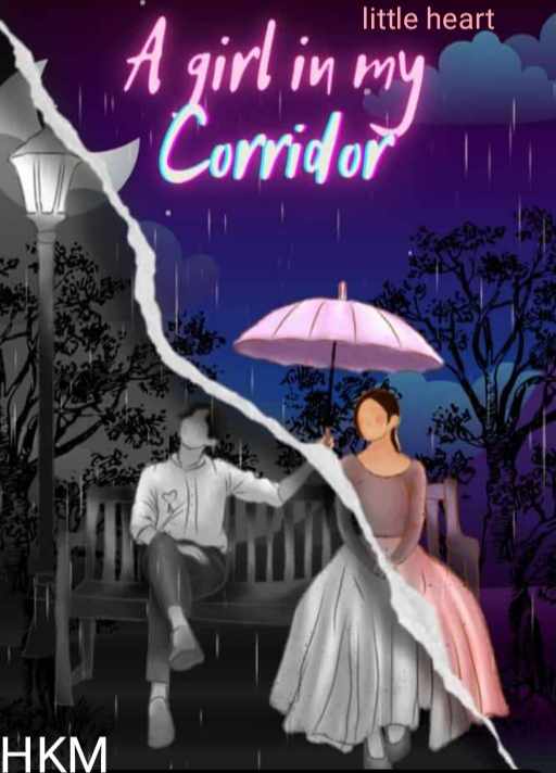 A Girl In My Corridor