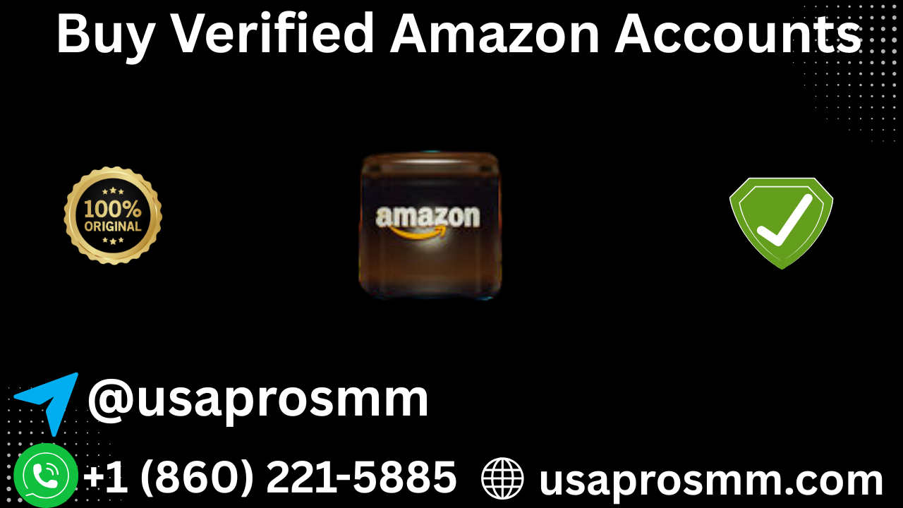 Best 02 Sites to Buy Amazon Accounts Safely and Effectively