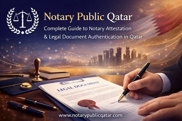 Notary Attestation in Qatar