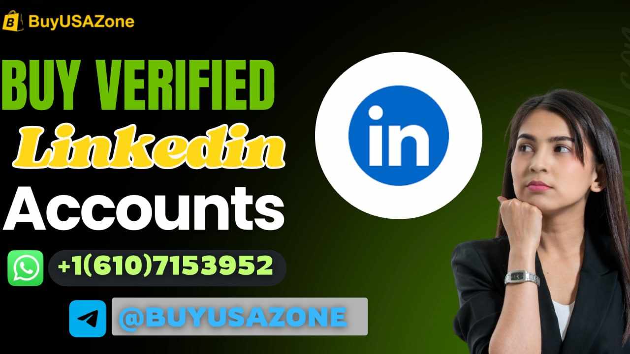 Buy Old Aged Verified Linkedin Accounts With History