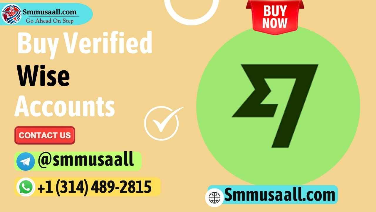 Secure Ways to Purchase Verified Wise Accounts