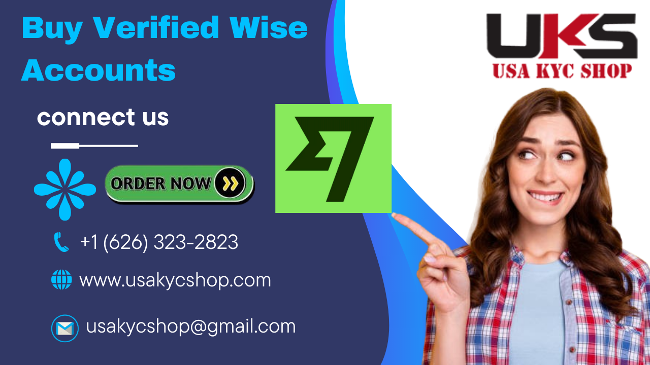 Buying Fully Verified Wise Accounts Top Business
