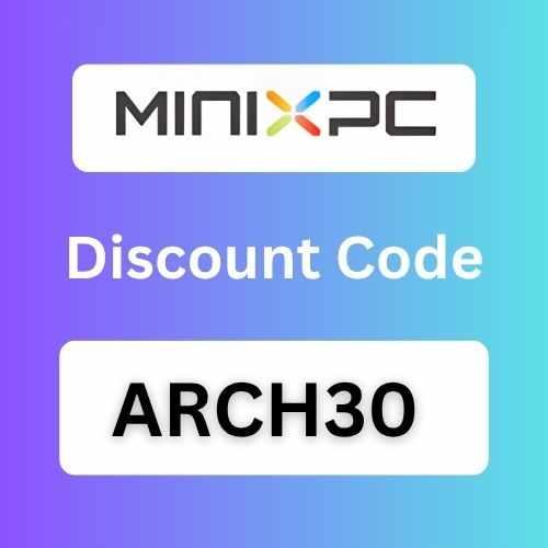 MinixPC Discount Code : "ARCH30" Get 3% Off On Your Tech Purchase