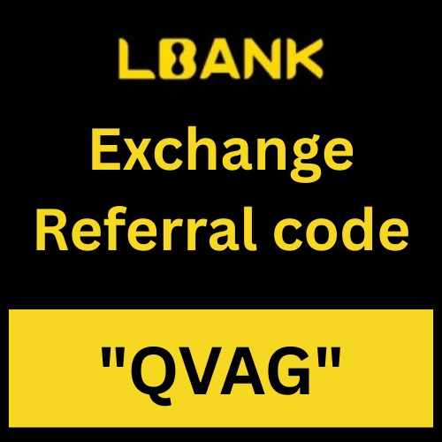 Lbank Exchange Referral code "QVAG" Get 20% Off On Trading Fees