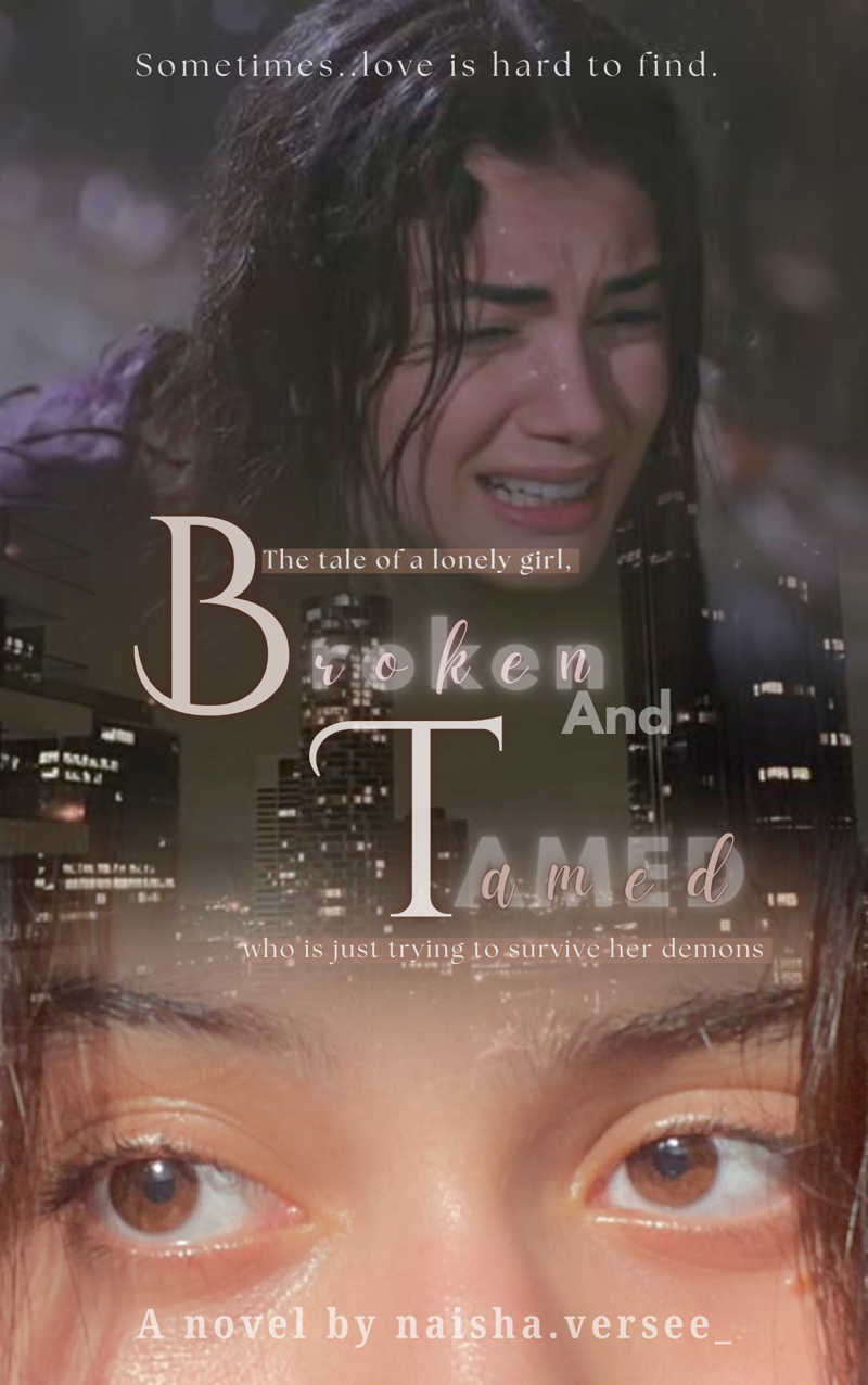 Broken And Tamed | 18+