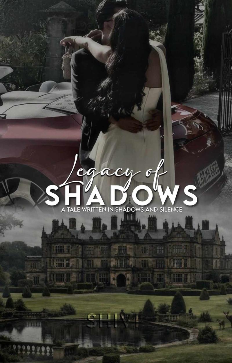 Legacy of shadows