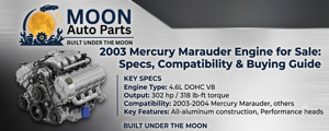 2003 Mercury Marauder Engine for Sale: Specs, Compatibility & Buying Guide