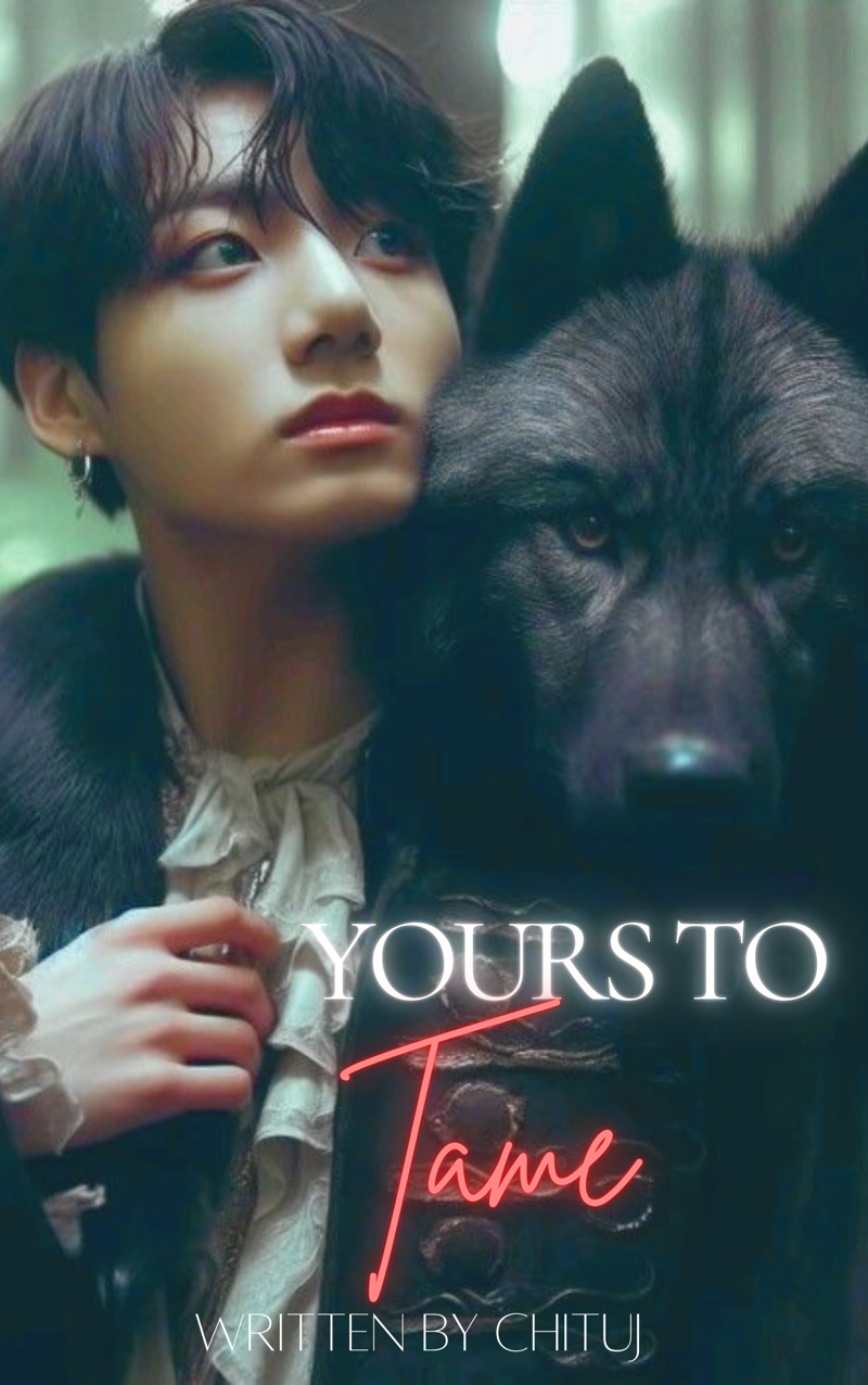 Yours To Tame