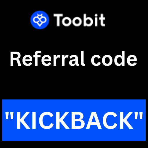 Toobit Referral code "KICKBACK" Get Upto 10000$ Sign Up Bonus