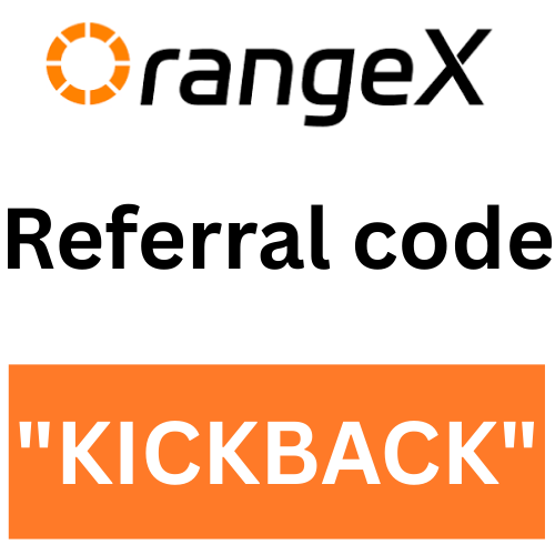 orangeX Referral code "KICKBACK" Get Upto 10000$ Sign Up Bonus