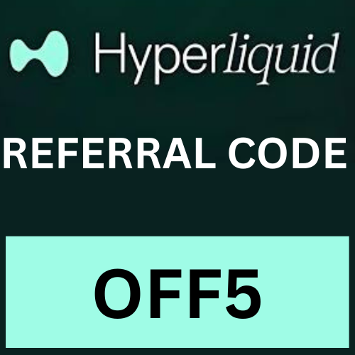 HyperLiquid Referral code "OFF5" Get Upto 50% On Trading Fees