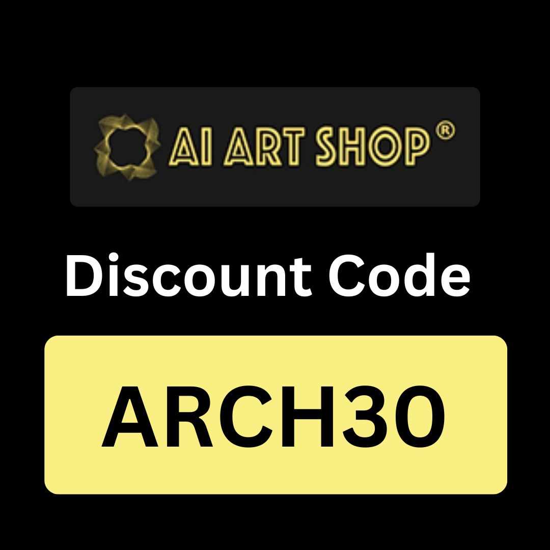 Ai Artshop Discount Code 2026 : (ARCH30) Unlock 10% Discount On Purchase