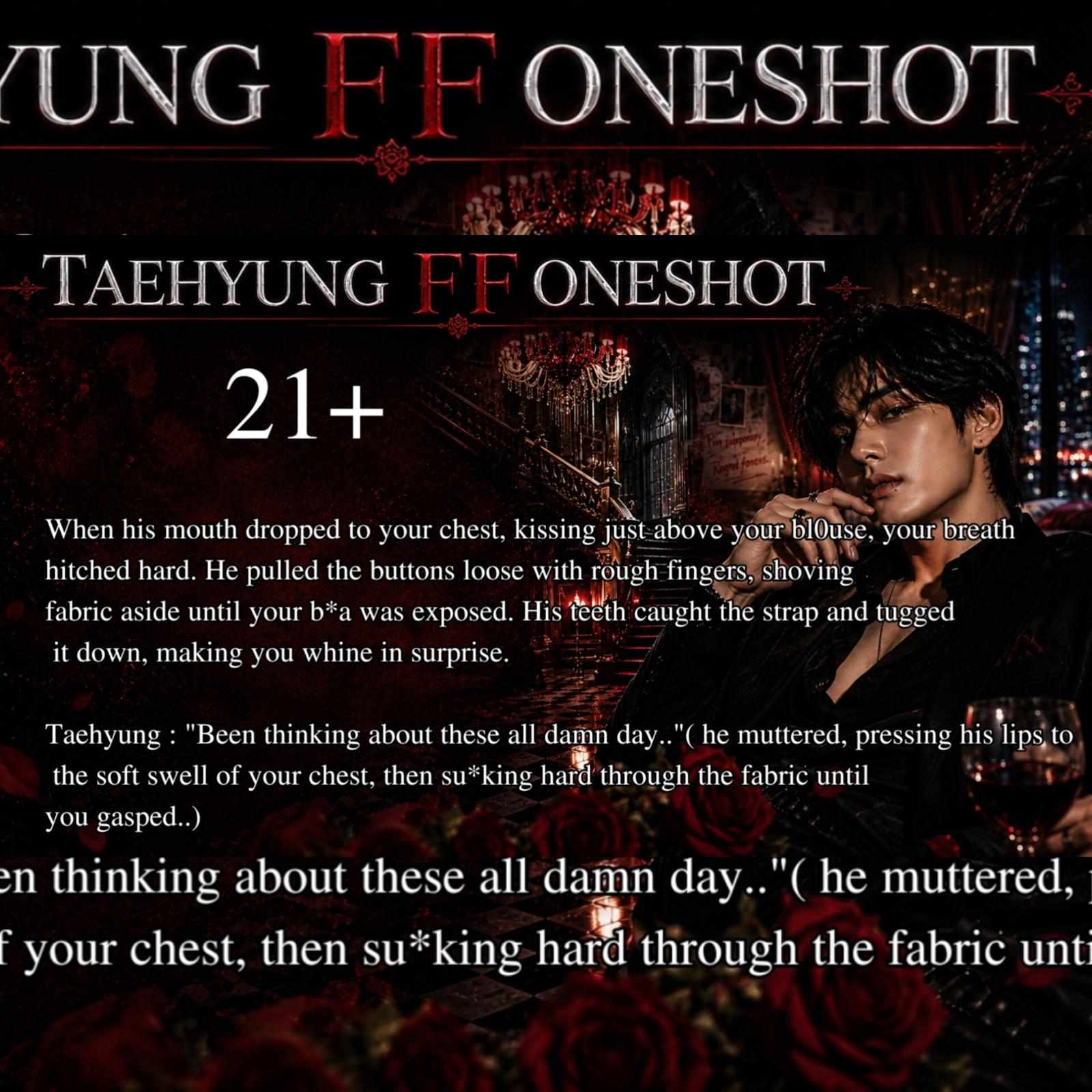 21+ ONESHOT " When A Cold Businessman Fall For His BODYGUARD " #bts #taehyungff
