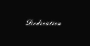 DEDICATION