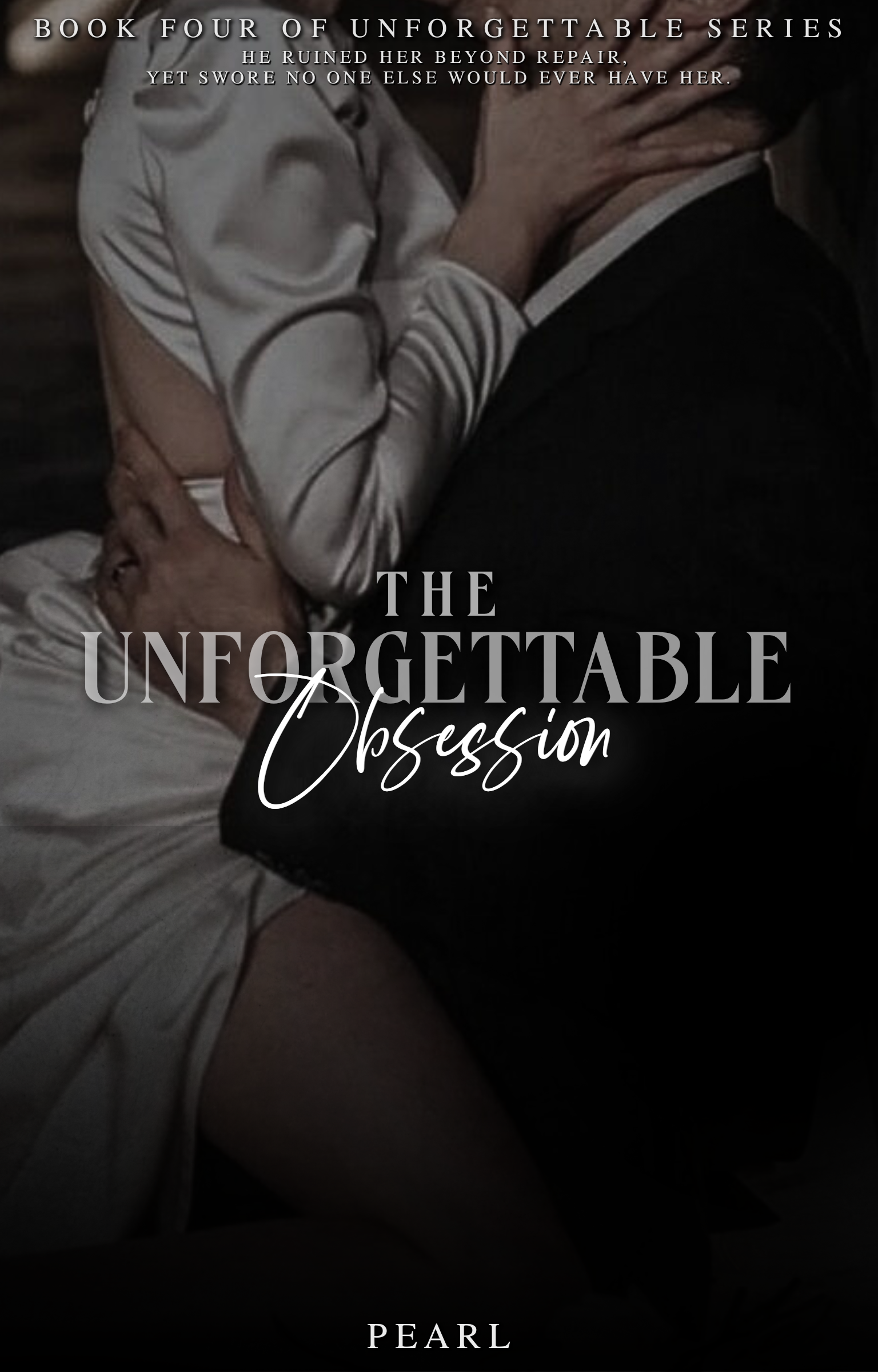 The Unforgettable Obsession