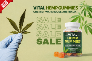 Vital Hemp Gummies Chemist Warehouse Australia: Review 2026 | Benefits, Ingredients, Usage & Safety Guide