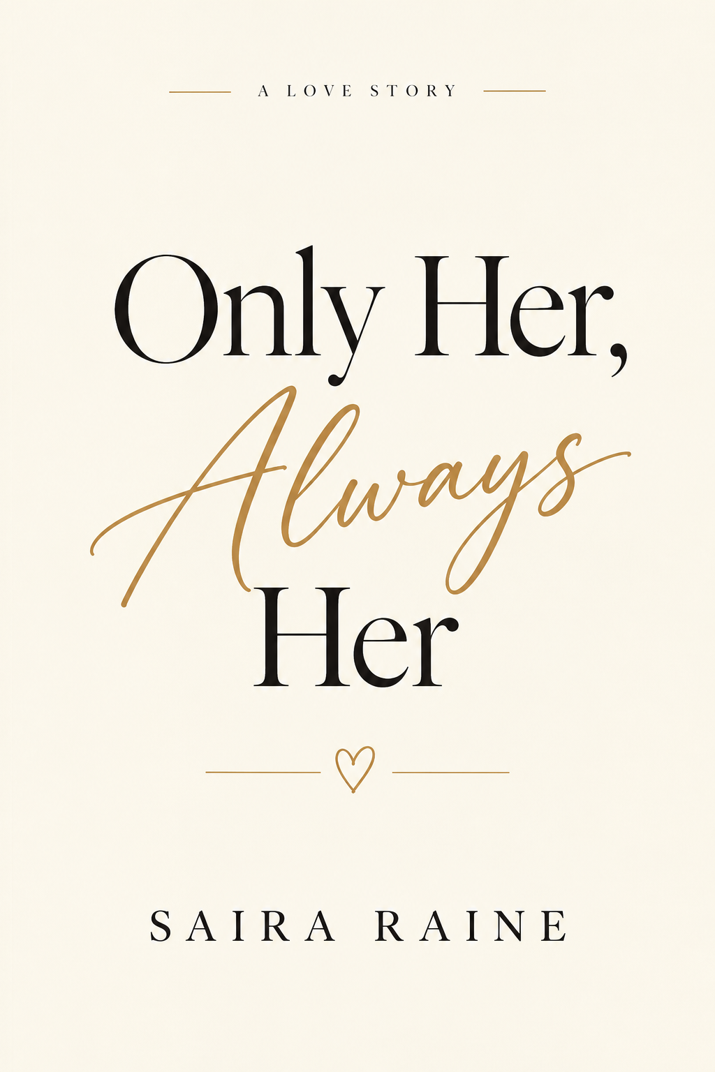 Only her and Always her
