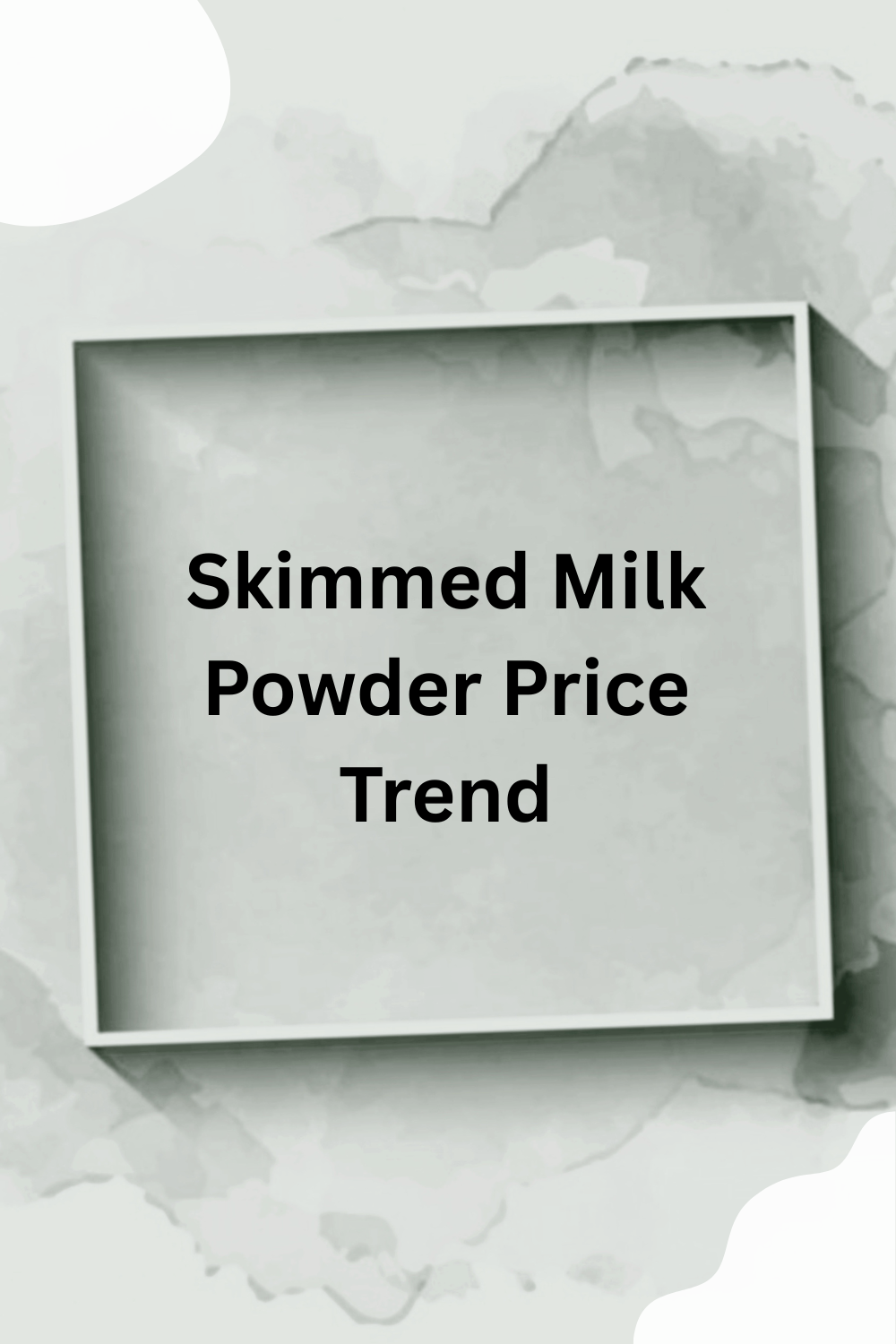 Understanding the Skimmed Milk Powder Price Trend in Everyday Markets