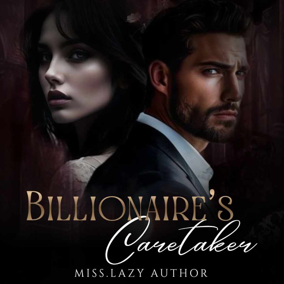 Billionaire's Caretaker 💫🌺🌑