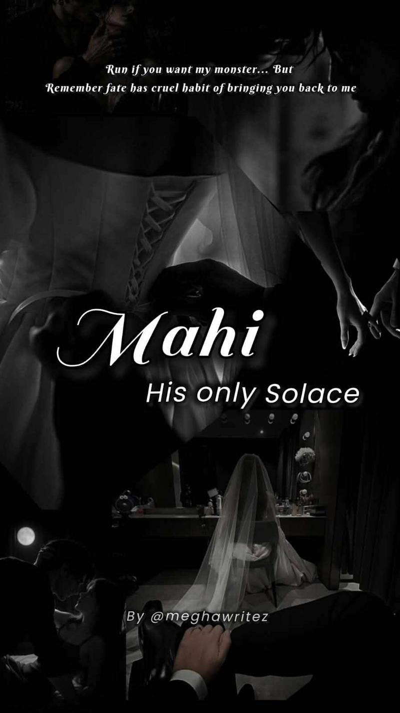 MAHI: His Only Solace |18+