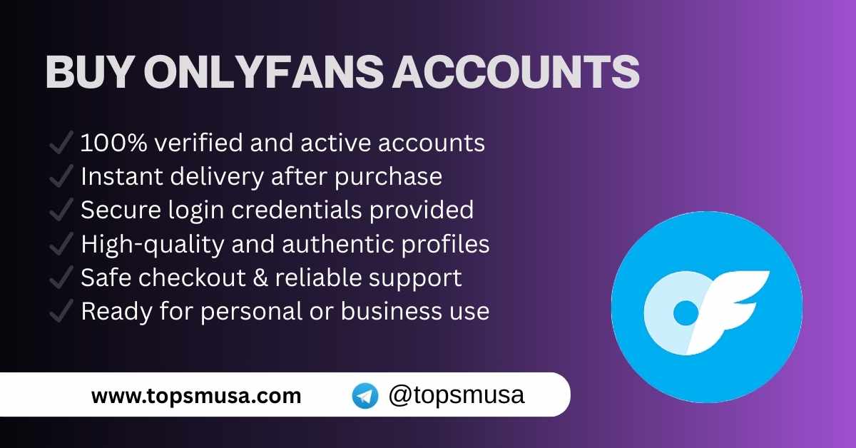 Top Reasons to Buy OnlyFans Accounts From a Reliable Provider