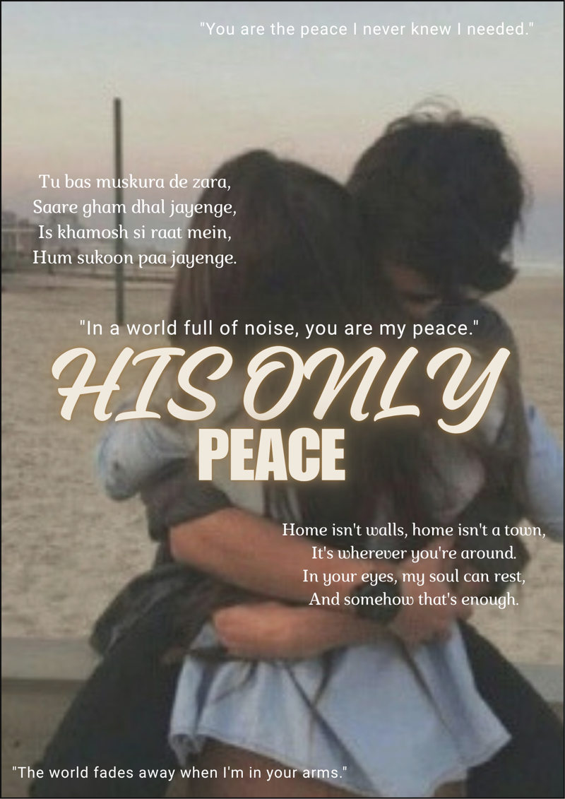HIS ONLY PEACE